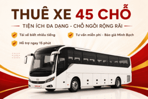 Thuê xe 45 chỗ có tài xế kingcar travel min