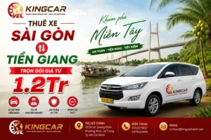 Thuê xe 4 7 16 29 45 chỗ có tài xế sài gòn đi mỹ tho cùng Kingcar travel